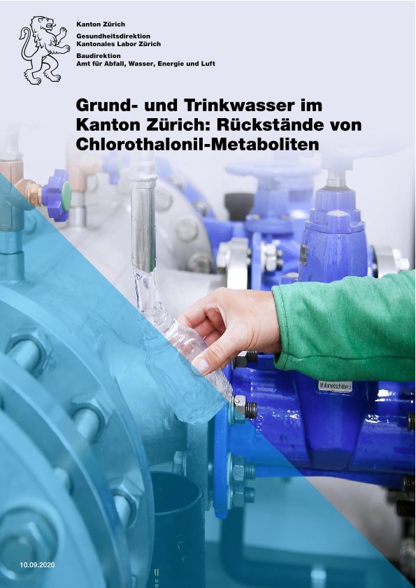 Grund- und Trinkwasser im Kanton Zürich: Rückstände von Chlorothanil-Metaboliten