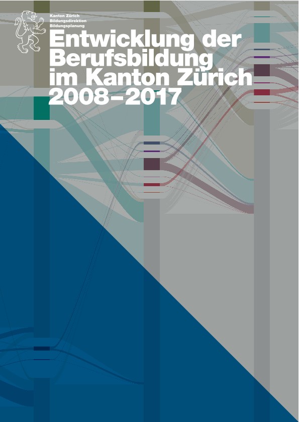 Entwicklung der Berufsbildung im Kanton Zürich 2008–2017