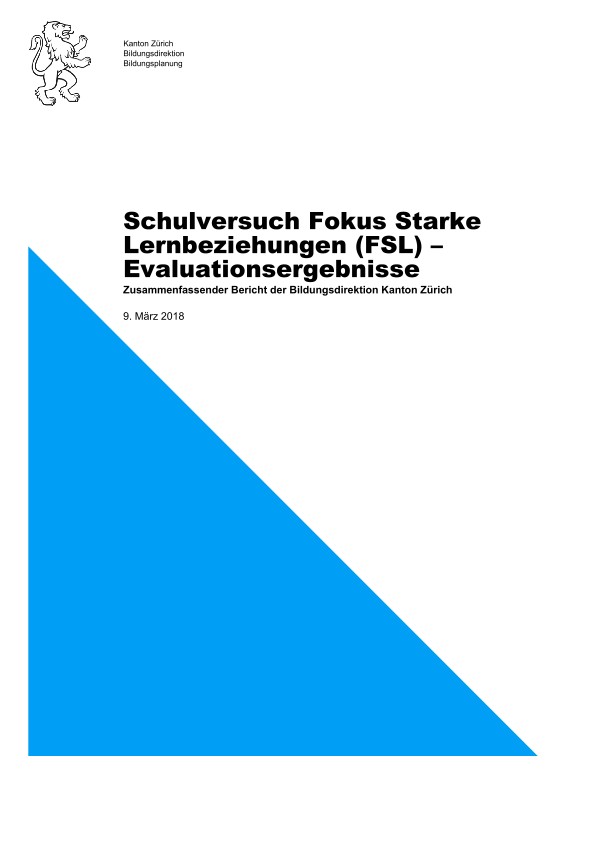 Schulversuch «Fokus Starke Lernbeziehungen», zusammenfassender Bericht der Bildungsdirektion 2018