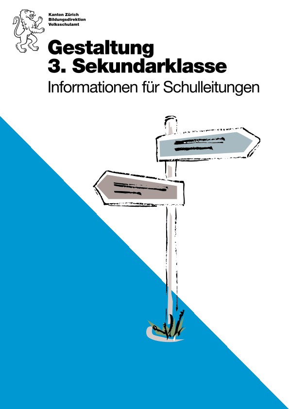 Gestaltung 3. Sek, Informationen für Schulleitungen