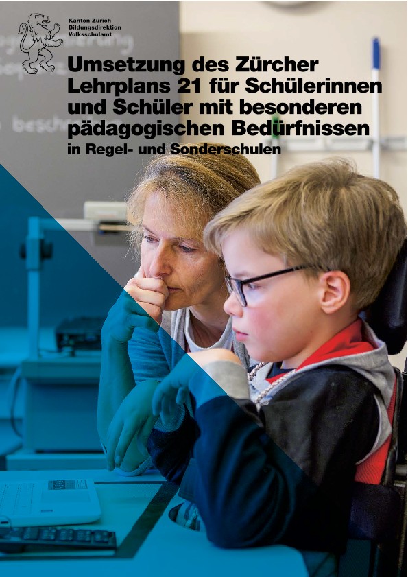 Umsetzung des Züricher Lehrplans 21 für Schülerinnen und Schüler mit besonderen pädagischen Bedürfnissen in Regel- und Sonderschulen