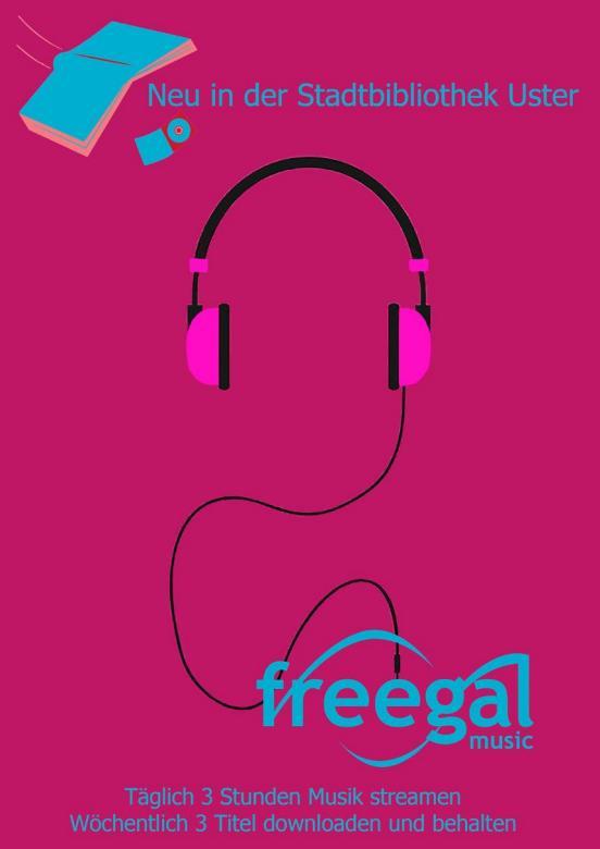 Plakat der Stadtbibliothek Uster bewirbt den Musikstreaming-Dienst Freegal Music.