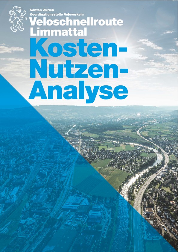 Velobahn Limmattal Kosten-Nutzen-Analyse