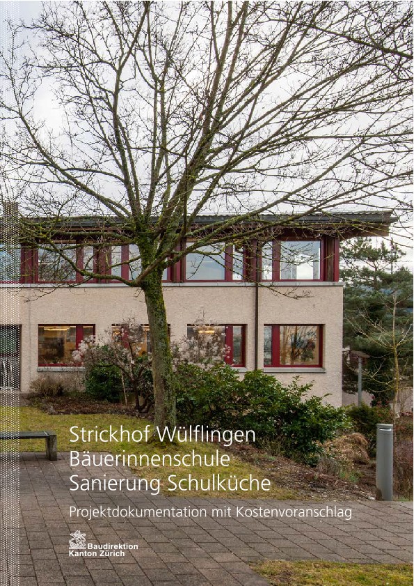 Sanierung Schulküche Strickhofschule Wülflingen - Projektdokumentation mit Kostenvoranschlag (2014)