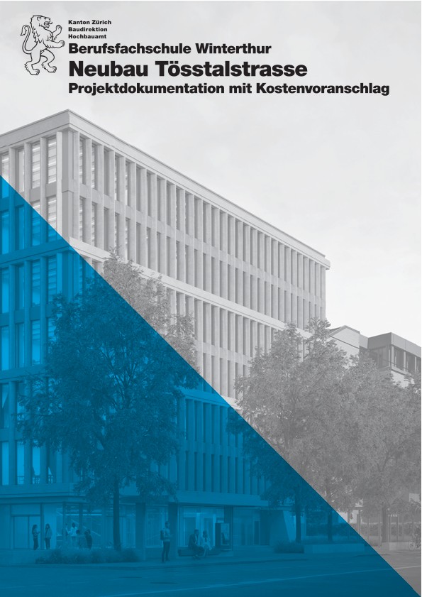 Neubau Berufsfachschule Winterthur - Projektdokumentation mit Kostenvoranschlag (2022)