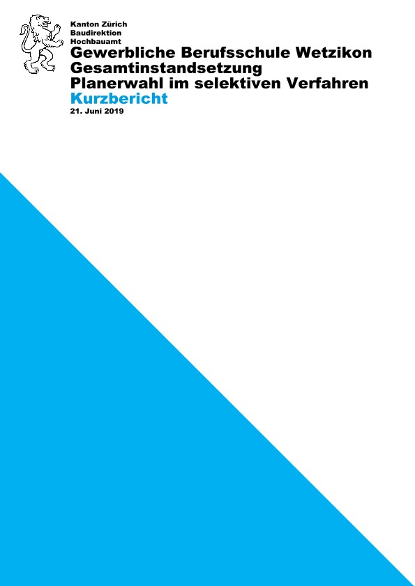 Generalplaner für Gesamtinstandsetzung Gewerbliche Berufsschule Wetzikon - Kurzbericht (2019)