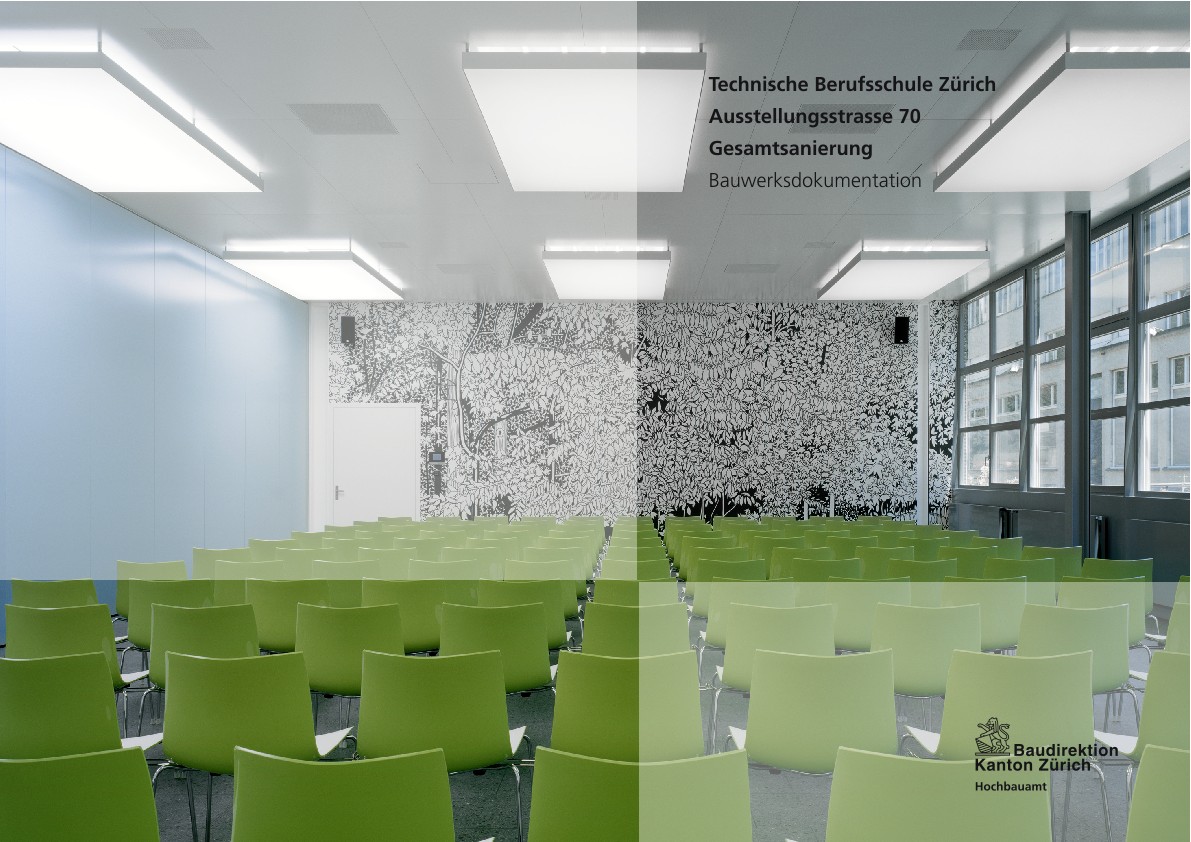 Gesamtsanierung Technische Berufsschule Zürich - Bauwerksdokumentation (2008)