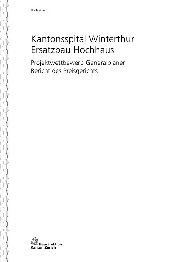 Ersatzbau Hochhaus Kantonsspital Winterthur - Bericht des Preisgerichts (2010)