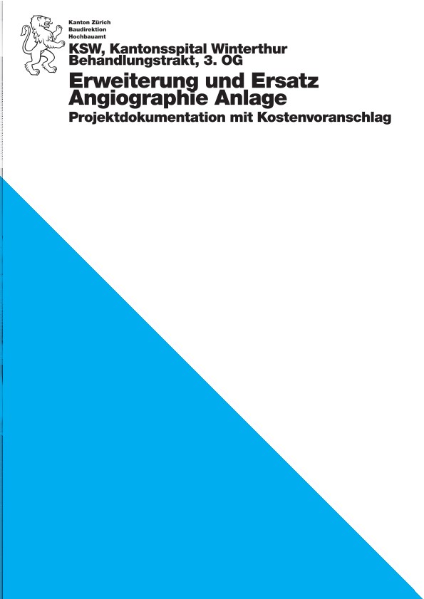 Erweiterung und Ersatz Angiographie Anlage Behandlungstrakt 3.OG Kantonsspital Winterthur - Projektdokumentation mit Kostenvoranschlag (2016)