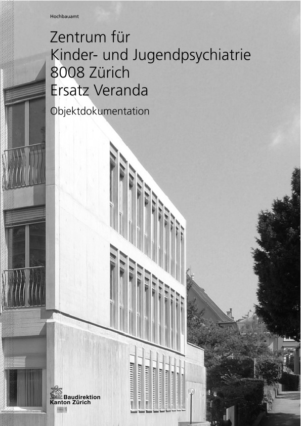 Ersatz Veranda Zentrum für Kinder- und Jugendpsychiatrie - Objektdokumentation (2010)