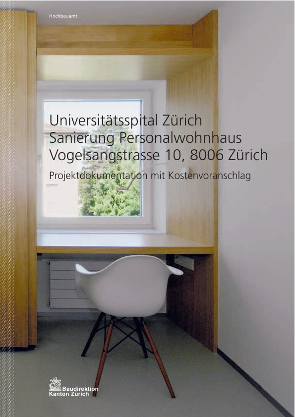 Sanierung Personalwohnhaus Universitätsspital Zürich - Projektdokumentation mit Kostenvoranschlag (2011)