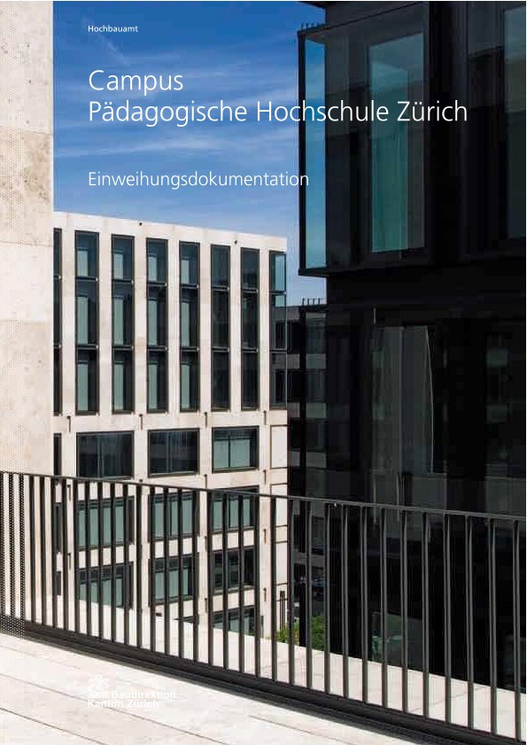 Campus Pädagogische Hochschule Zürich - Einweihungsdokumentation (2012)