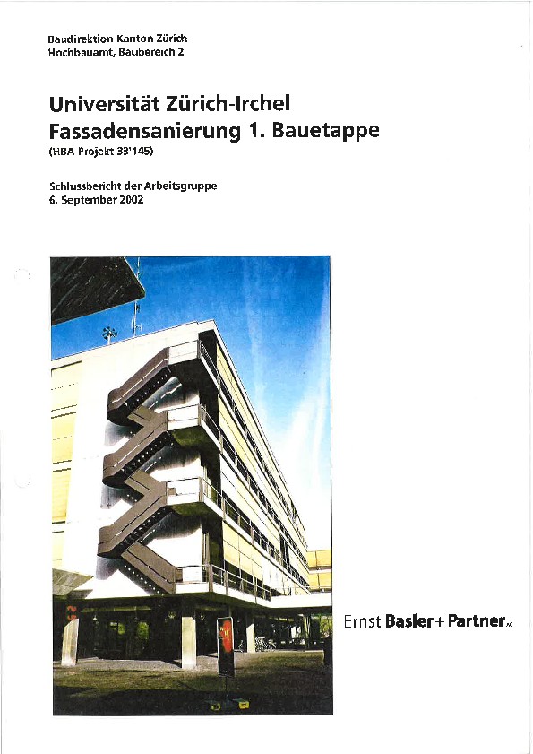 Fassadensanierung 1. Bauetappe Universität Zürich Irchel - Schlussbericht der Arbeitsgruppe (2002)