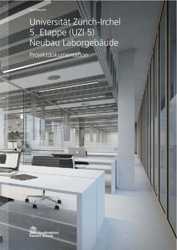 Neubau Laborgebäude Universität Zürich Irchel 5. Etappe - Projektdokumentation (2012)
