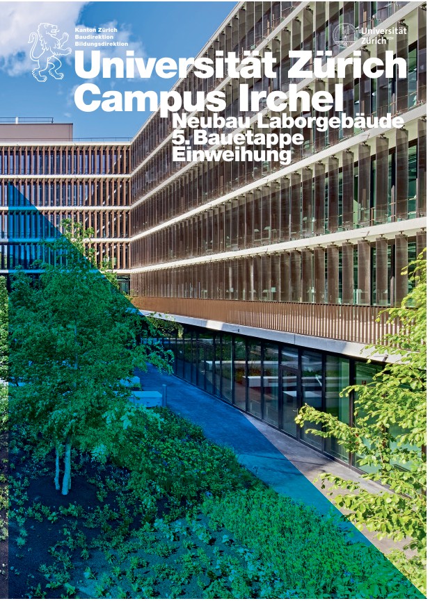 Neubau Laborgebäude 5. Bauetappe Universität Campus Irchel - Einweihungsdokumentation (2021)