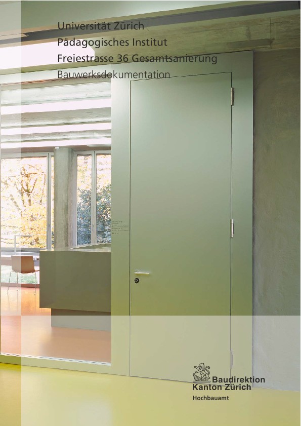Gesamtsanierung Pädagogisches Institut Universität Zürich - Bauwerksdokumentation (2007)