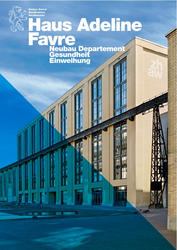 Neubau Departement Gesundheit Haus Adeline Favre ZHAW Winterthur - Einweihungsdokumentation (2020)