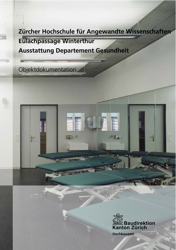 Ausstattung Departement Gesundheit Eulachpassage ZHAW Winterthur - Objektdokumentation (2010)