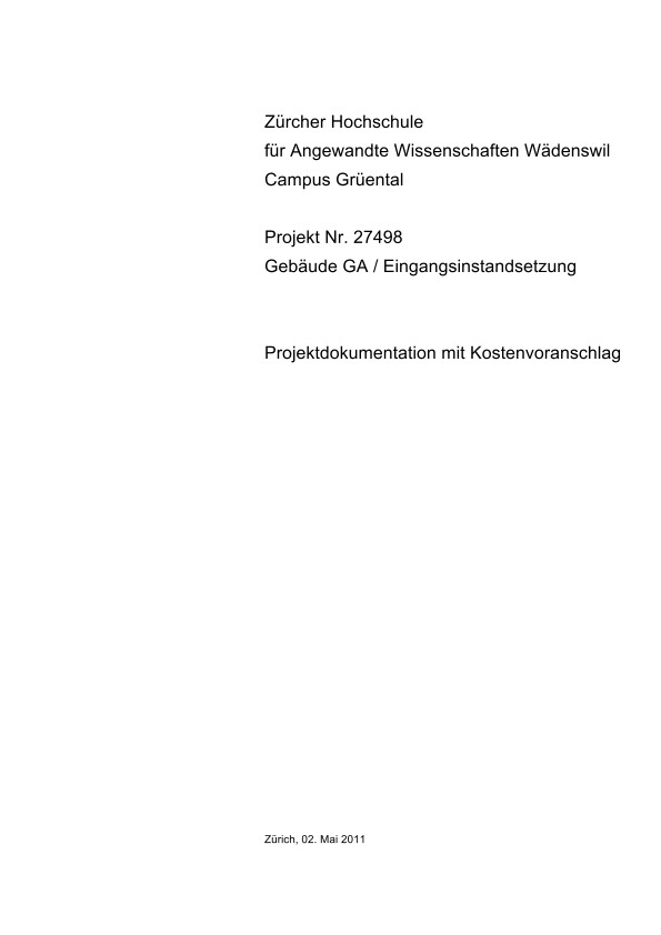 Eingangsinstandsetzung Gebäude GA Campus Grüental ZHAW Wädenswil - Projektdokumentation mit Kostenvoranschlag (2011)