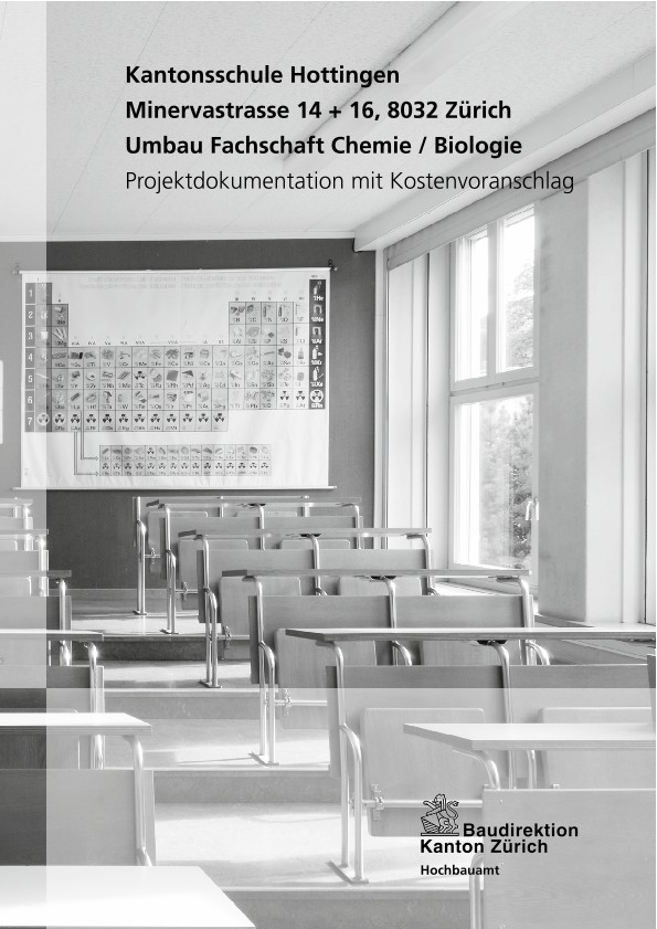 Umbau Fachschaft Chemie / Biologie Kantonsschule Hottingen - Projektdokumentation mit Kostenvoranschlag (2009)
