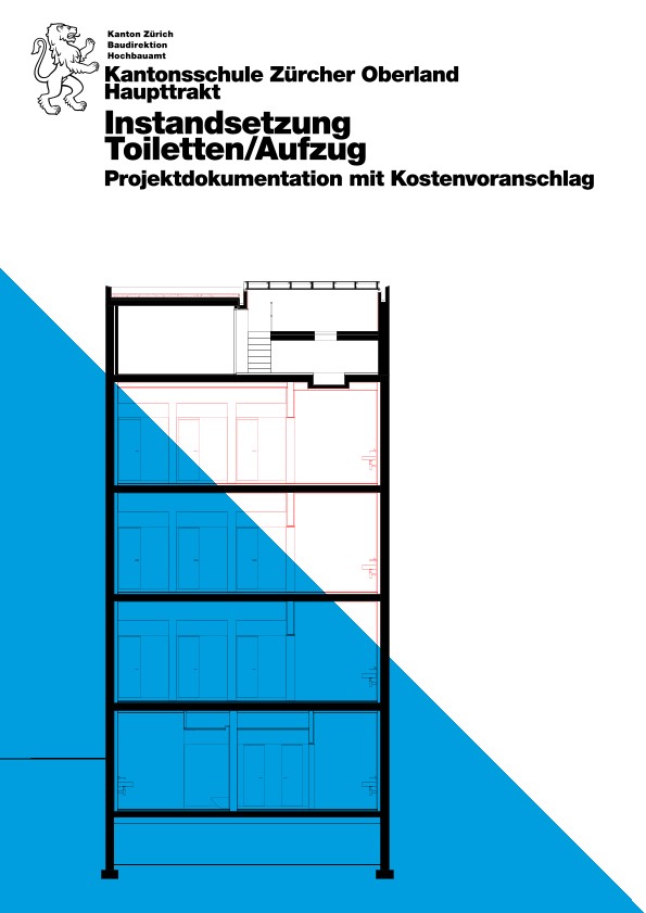 Instandsetzung Toiletten/Aufzug Kantonsschule Zürcher Oberland - Projektdokumentation mit Kostenvoranschlag (2015)