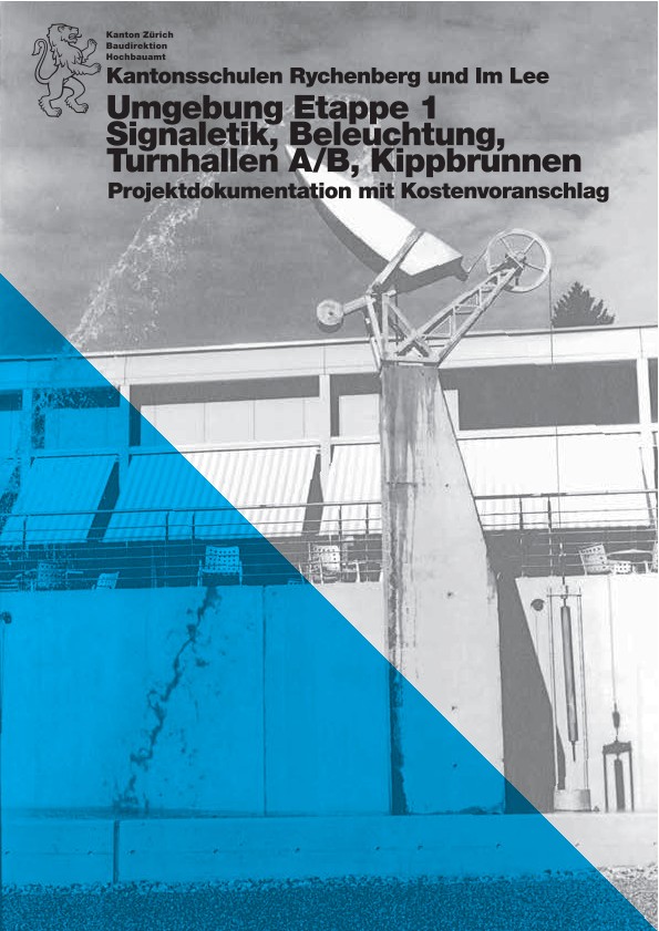 Umgebung Etappe 1 Kantonsschule Rychenberg und Im Lee - Projektdokumentation mit Kostenvoranschlag (2015)