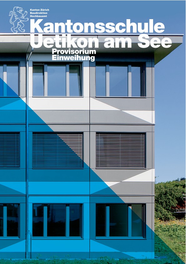 Provisorium Kantonsschule Uetikon am See - Einweihungsdokumentation (2018)