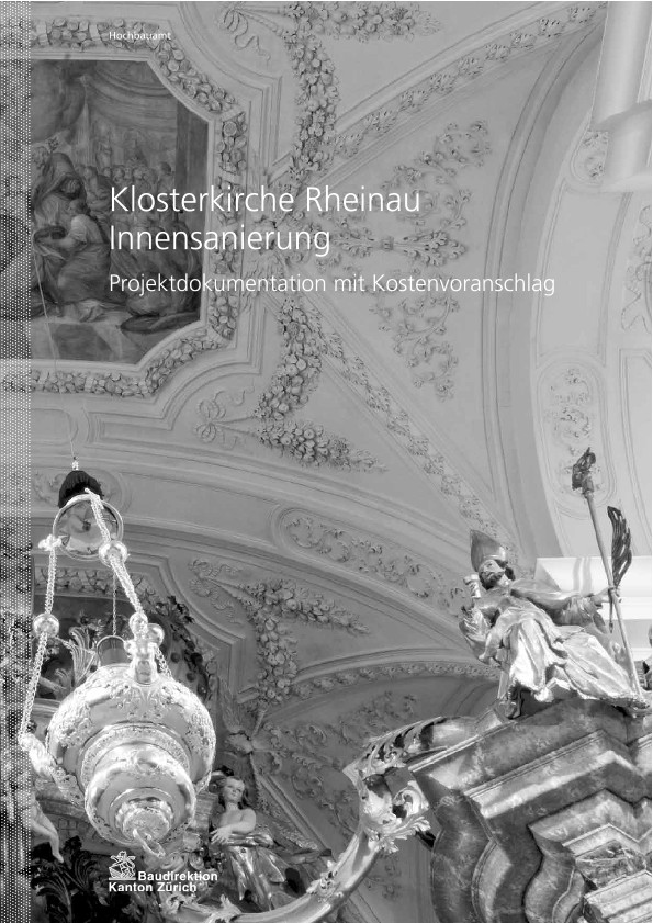 Innensanierung Klosterkirche Rheinau - Projektdokumentation mit Kostenvoranschlag (2011)