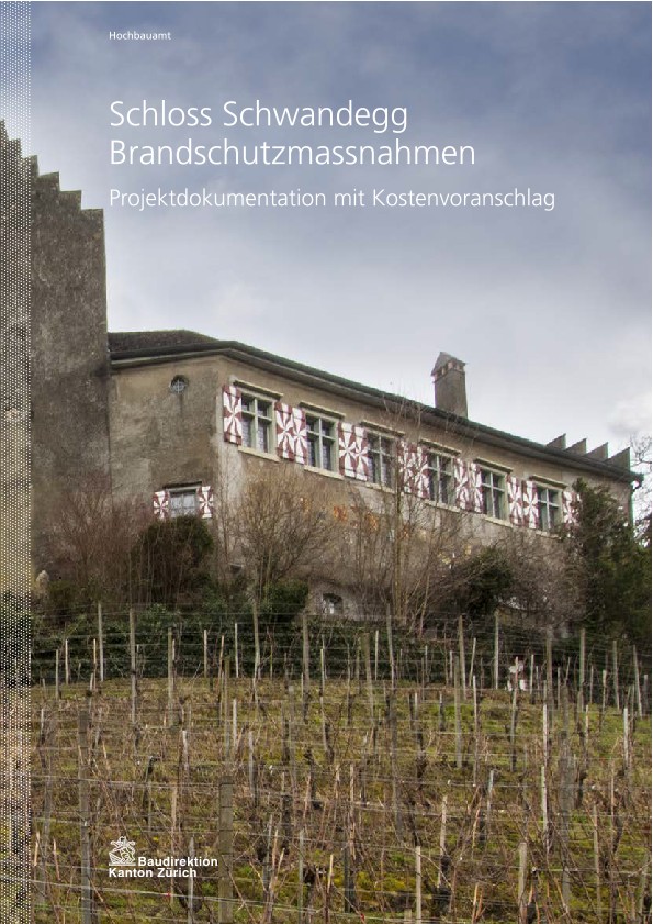 Brandschutzmassnahmen Schloss Schwandegg - Projektdokumentation mit Kostenvoranschlag (2014)