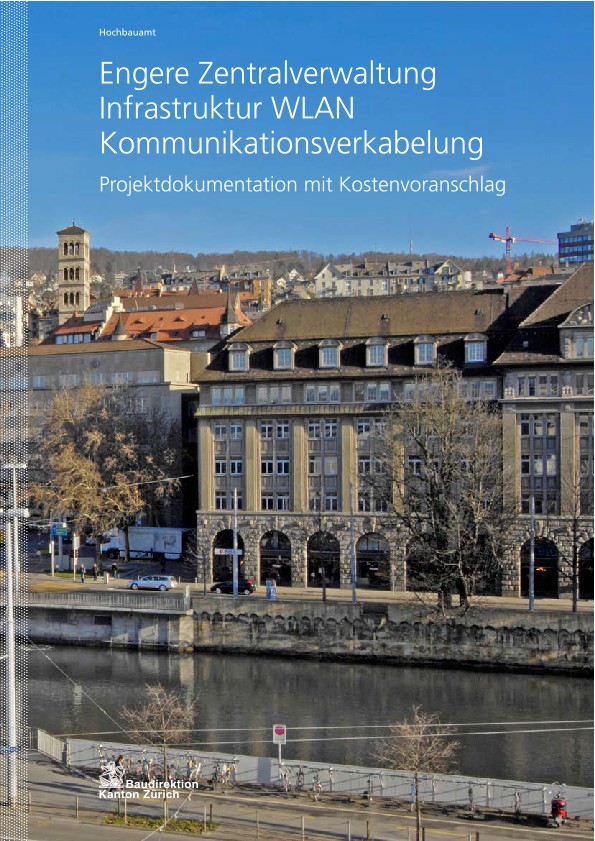 Kommunikationsverkabelung Infrastruktur WLAN Engere Zentralverwaltung - Projektdokumentation mit Kostenvoranschlag (2014)