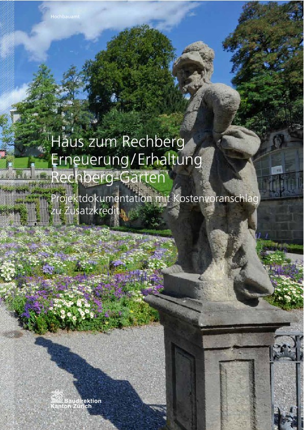 Erneuerung/Erhaltung Rechberg-Garten Haus zum Rechberg - Projektdokumentation mit Kostenvoranschlag zu Zusatzkredit (2011)
