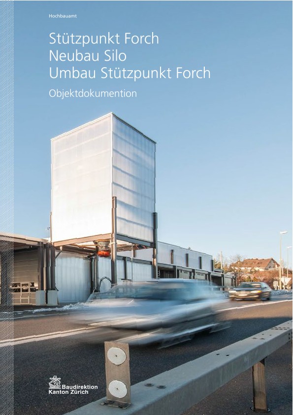 Umbau Stützpunkt Forch Neubau Silo Stützpunkt Forch - Objektdokumentation (2015)