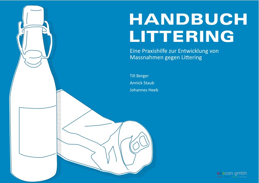 Handbuch Littering: Eine Praxishilfe zur Entwicklung von Massnahmen gegen Littering