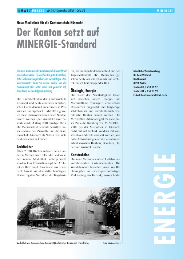 Der Kanton setzt auf MINERGIE-Standard: Neue Mediothek für die Kantonsschule Küsnacht