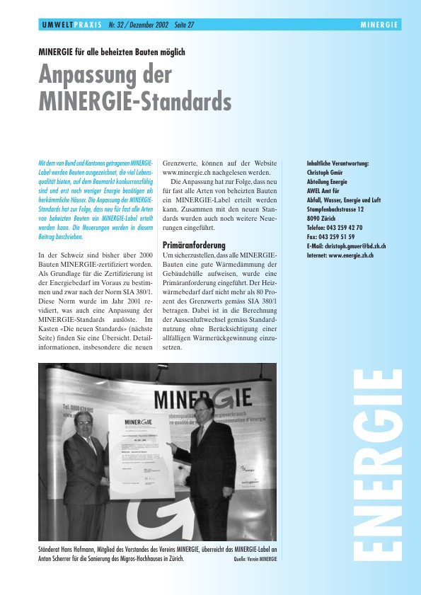 Zürcher Umweltpraxis 32: Anpassung der MINERGIE-Standards: MINERGIE für alle beheizten Bauten möglich