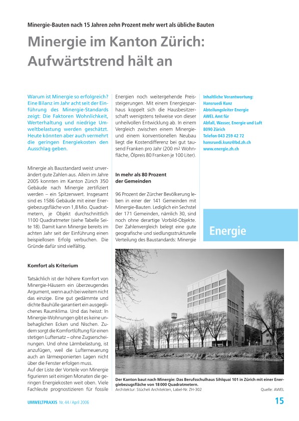 Minergie im Kanton Zürich: Aufwärtstrend hält an - Minergie-Bauten nach 15 Jahren zehn Prozent mehr wert als übliche Bauten