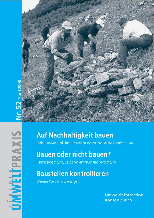 Zürcher UmweltPraxis Nr. 52, vollständige Ausgabe - Schwerpunkt: Lokale Agenda in Stäfa, Bubikon, Illnau-Effretikon; 