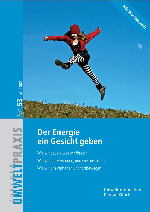 Zürcher UmweltPraxis Nr. 53, vollständige Ausgabe: Themenheft "Mit der Energie auf Augenhöhe"