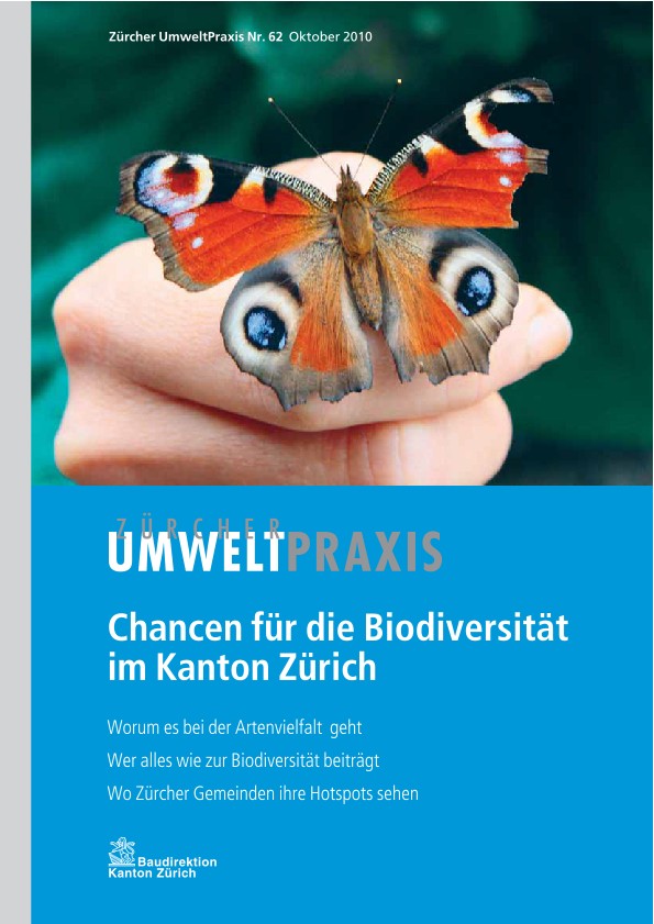 Zürcher UmweltPraxis Nr. 62, vollständige Ausgabe - Themenheft: Chancen für die Biodiversität im Kanton Zürich