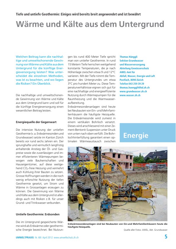 Zürcher Umweltpraxis 68: Wärme und Kälte aus dem Untergrund, Tiefe und untiefe Geothermie: Einiges wird bereits breit angewendet und ist bewährt