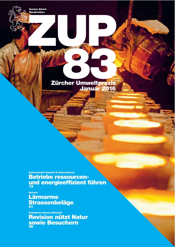 Zürcher UmweltPraxis Nr. 83, vollständige Ausgabe - Schwerpunkt: Betriebe ressourcen- und energieeffizient führen lohnt sich
