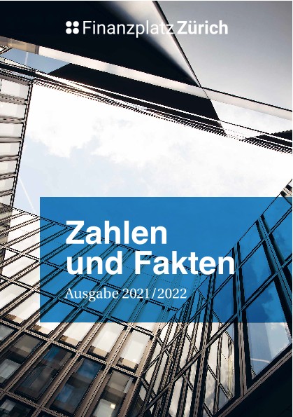 Finanzplatz Zürich: Zahlen und Fakten 2021/2022