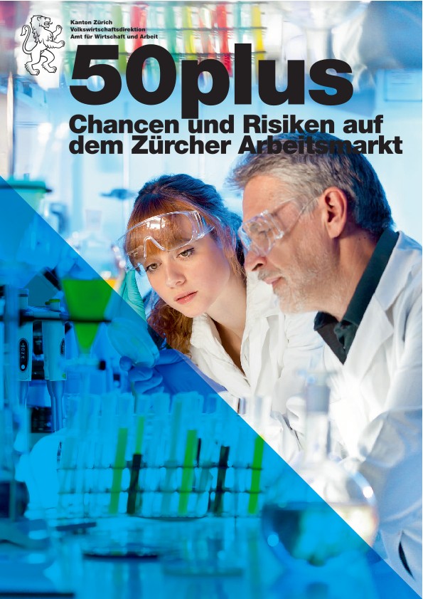 50plus – Chancen und Risiken auf dem Zürcher Arbeitsmarkt