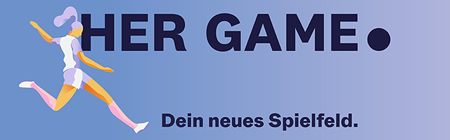 HER GAME. - Dein neues Spielfeld