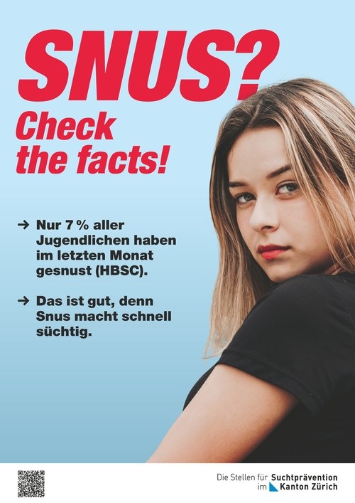 Plakat mit der &Uuml;berschrift &bdquo;SNUS? Check the facts!&ldquo; und Text zu Konsumstatistik sowie Warnung vor Suchtgefahr, unten Logo der Suchtpr&auml;vention Kanton Z&uuml;rich und QR-Code.
