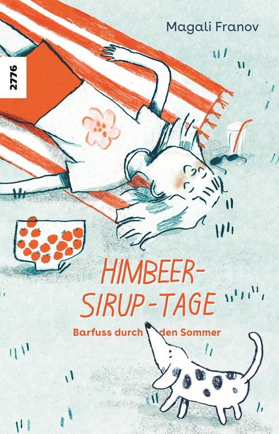 Illustriertes Buchcover mit Person in H&auml;ngematte, Titel &laquo;Himbeersirup‑Tage&raquo; und kleinem Hund. Geben Sie Ihr Feedback zu BizChat ab.
