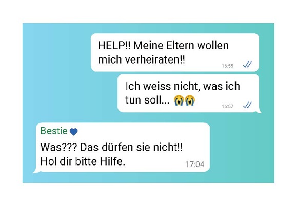 Chat-Nachricht mit Hilferuf wegen einer drohenden Zwangsheirat und unterst&uuml;tzender Antwort einer Freundin.